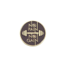 Pin No Pain No Gain